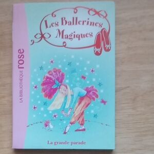 Les Ballerines Magiques Book "La grande parade"